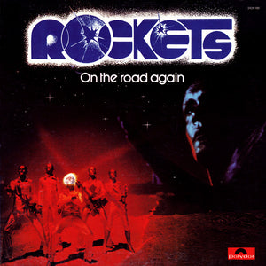 Rockets - On The Road Again