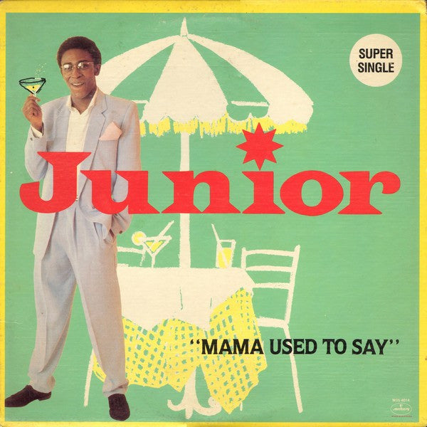 Junior - Mama Used To Say - 1981