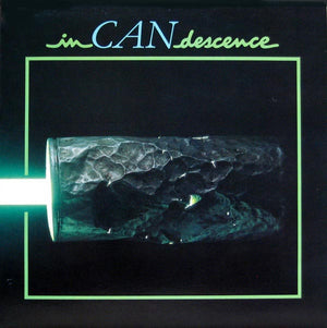 Can - InCANdescence - 1981