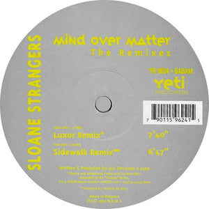 Sloane Strangers - Mind Over Matter (The Remixes) - 1996