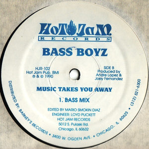 The Bass Boyz - Music Takes You Away