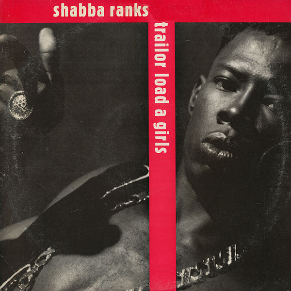 Shabba Ranks - Trailor Load A Girls