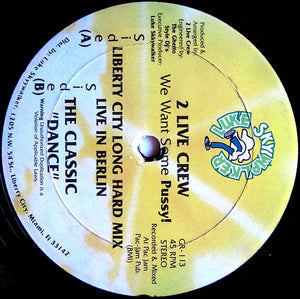 The 2 Live Crew - We Want Some Pussy