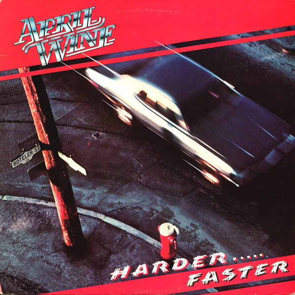 April Wine - Harder.....Faster - 1979