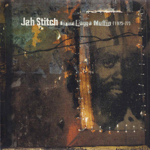 Jah Stitch - Original Ragga Muffin (1975-77) - 1996