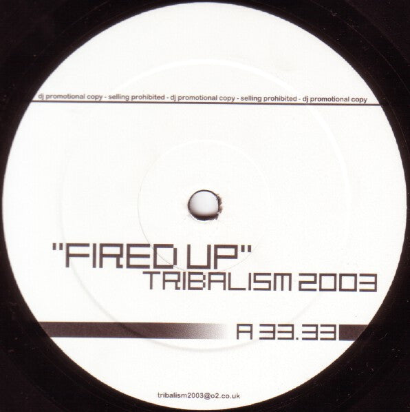 Funky Green Dogs - Fired Up ( Tribalism 2003 Remix ) / Drums On Fire