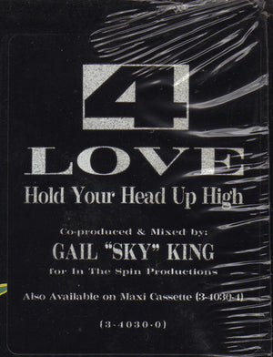 4 Love - Hold Your Head Up High