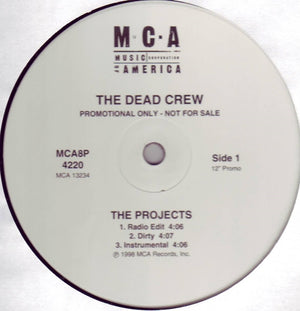 The Dead Crew - The Projects / Step Ya' Game Up