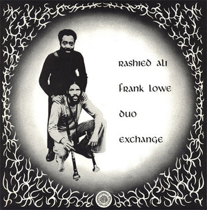Rashied Ali / Frank Lowe - Duo Exchange - 1973