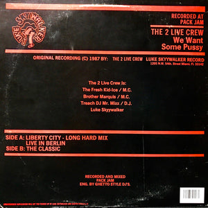 The 2 Live Crew - We Want Some Pussy