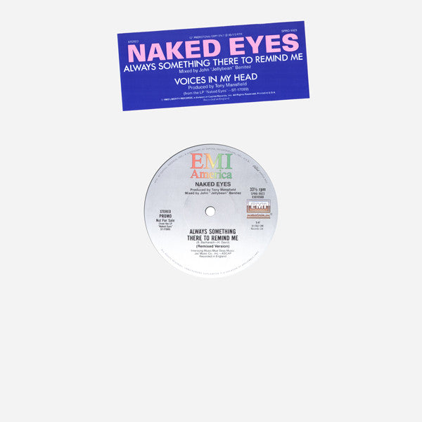 Naked Eyes - Always Something There To Remind Me (Remixed Version) / Voices In My Head - 1983