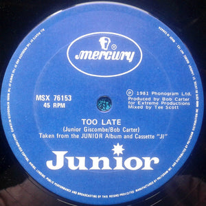 Junior (2) - Too Late