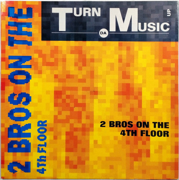 2 Brothers On The 4th Floor - Turn Da Music Up