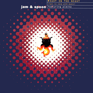 Jam & Spoon - Right In The Night (Fall In Love With Music)