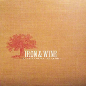 Iron & Wine - The Creek Drank The Cradle - Quarantunes