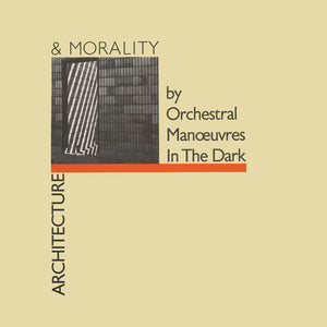Orchestral Manoeuvres In The Dark - Architecture & Morality - 1981