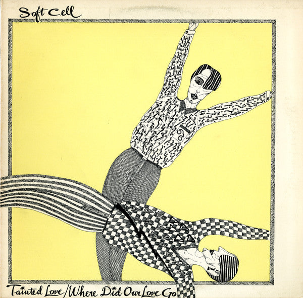 Soft Cell - Tainted Love / Where Did Our Love Go - 1981