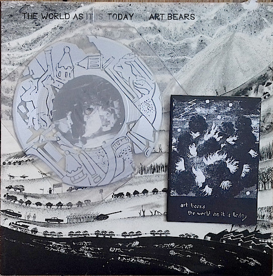 Art Bears - The World As It Is Today - 1981