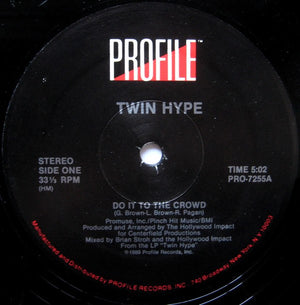 Twin Hype - Do It To The Crowd
