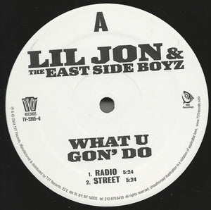 Lil' Jon & The East Side Boyz - What U Gon' Do - 2004