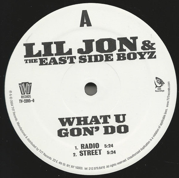 Lil' Jon & The East Side Boyz - What U Gon' Do - 2004