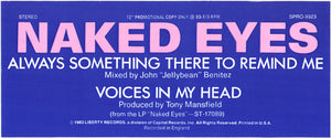 Naked Eyes - Always Something There To Remind Me (Remixed Version) / Voices In My Head - 1983