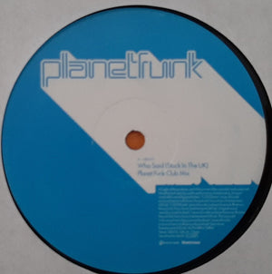 Planet Funk - Who Said (Stuck In The UK)