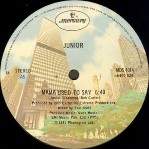 Junior - Mama Used To Say - 1981