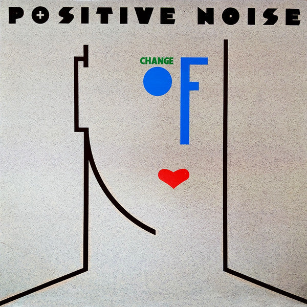 Positive Noise - Change Of Heart