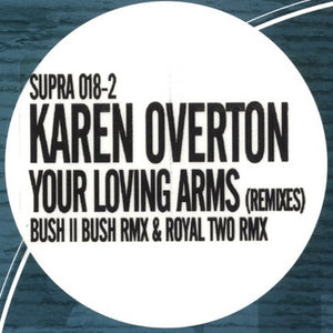 Karen Overton - Your Loving Arms (Remixes)