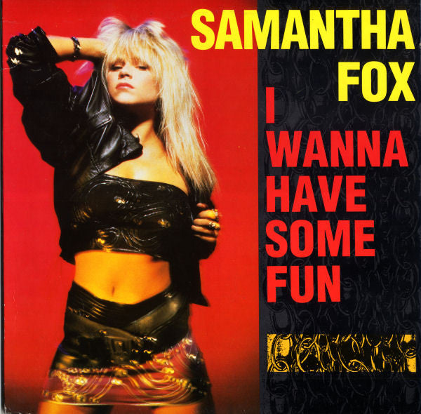 Samantha Fox - I Wanna Have Some Fun