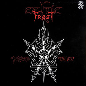 Celtic Frost - Morbid Tales - 1985
