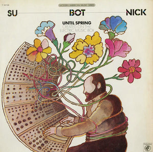 Morton Subotnick - Until Spring