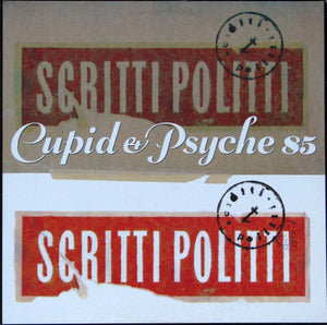 Scritti Politti - Cupid & Psyche 85 - 1985
