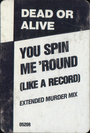 Dead Or Alive - You Spin Me Round (Like A Record) (Extended Murder Mix) - 1984