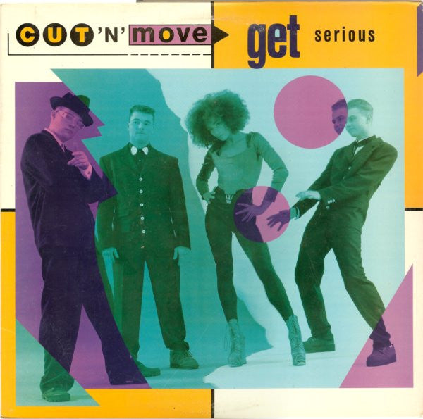 Cut 'N' Move - Get Serious - 1991