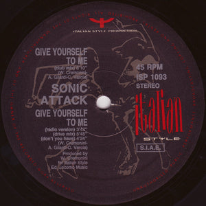 Sonic Attack - Give Yourself To Me Vinyl Record