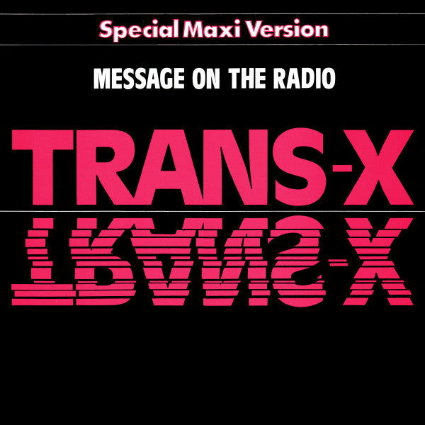 Trans-X - Message On The Radio - 1983
