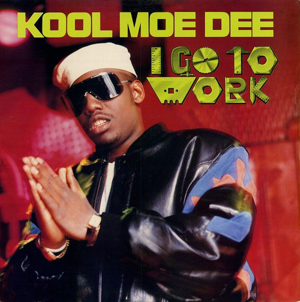 Kool Moe Dee - I Go To Work - 1989