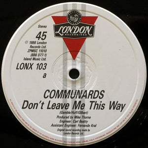 Communards, The With Sarah Jane Morris - Don't Leave Me This Way - 1986