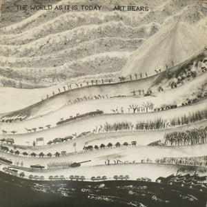 Art Bears - The World As It Is Today - 1981