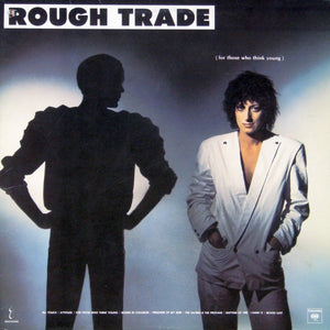 Rough Trade - For Those Who Think Young - 1981