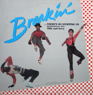 Ollie And Jerry - Breakin' ... There's No Stopping Us (Club Mix) - 1984