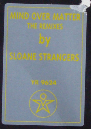 Sloane Strangers - Mind Over Matter (The Remixes) - 1996