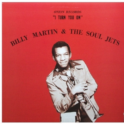 Billy Martin & The Soul Jets - I Turn You On -