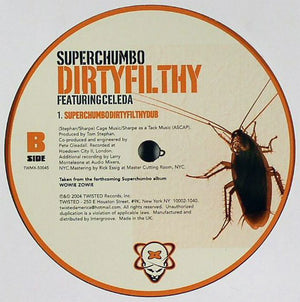 Superchumbo - Dirtyfilthy