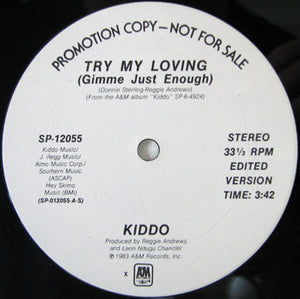 Kiddo - Try My Loving (Gimme Just Enough) - 1983
