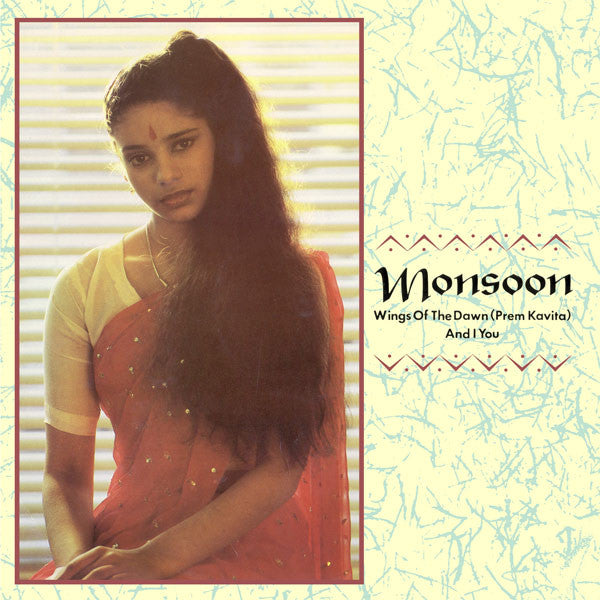 Monsoon - Wings Of The Dawn (Prem Kavita) / And I You