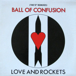 Love And Rockets - Ball Of Confusion (The 12" Remixes) - 1985