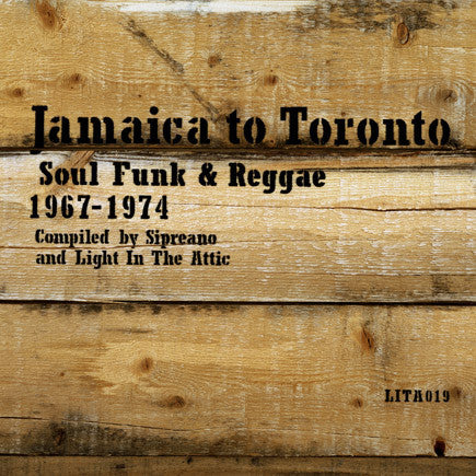Various - Jamaica To Toronto (Soul Funk & Reggae 1967 - 1974) - 2006